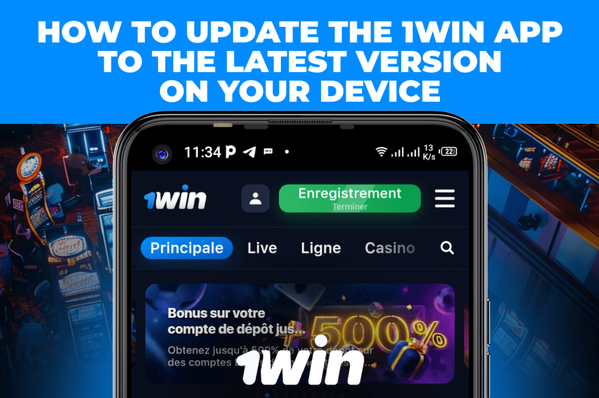 How to Update the 1Win App to the Latest Version on Your Device