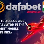 How to Access and Play Aviator in the Dafabet Mobile App in India