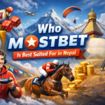 Who Mostbet Is Best Suited For in Nepal