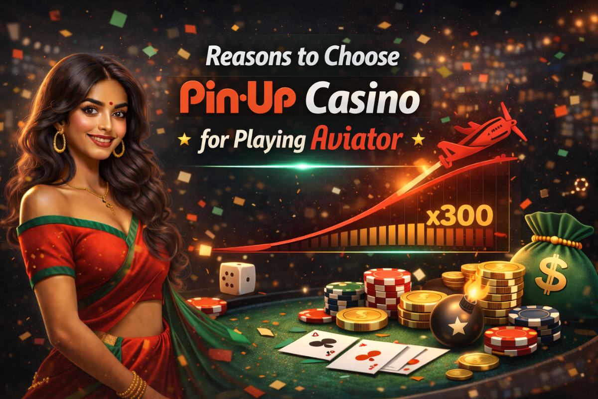 Reasons to Choose PinUp Casino for Playing Aviator
