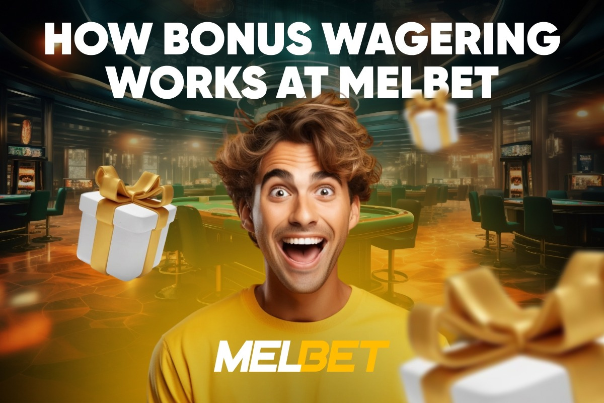 Bonus Wagering Works at Melbet