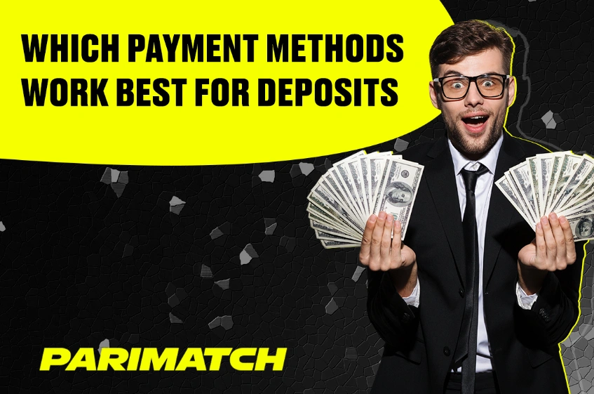 Payment Methods Work Best for Deposits
